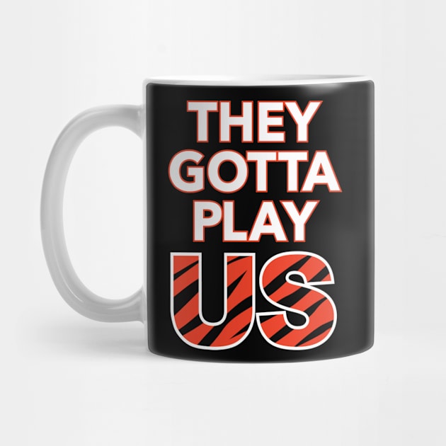 Bengals - They Gotta Play Us by MiTs